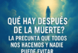 Descubre La Verdad Sobre la Muerte